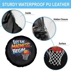 Basketball Bracket Spare Tire Cover Funny Let the Madness Begin Sporty Basketball Players Lovers TS10 Print Your Wear