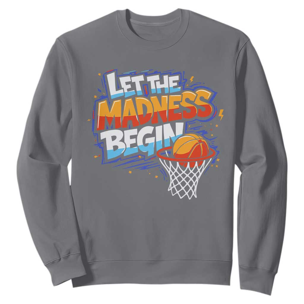 Basketball Bracket Sweatshirt Funny Let the Madness Begin Sporty Basketball Players Lovers TS10 Charcoal Print Your Wear