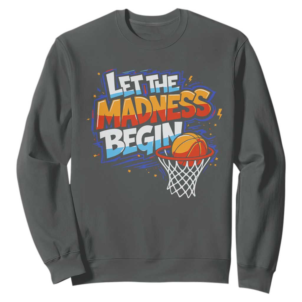 Basketball Bracket Sweatshirt Funny Let the Madness Begin Sporty Basketball Players Lovers TS10 Dark Heather Print Your Wear
