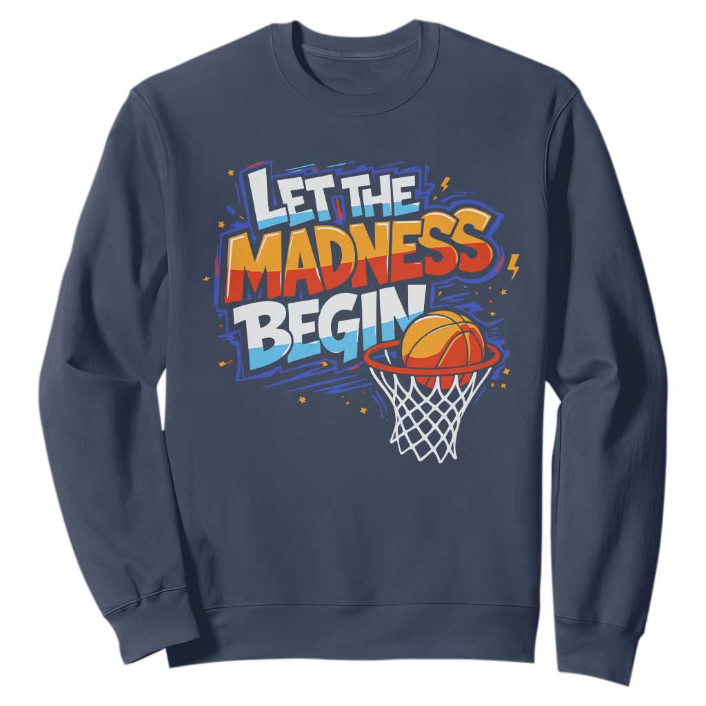 Basketball Bracket Sweatshirt Funny Let the Madness Begin Sporty Basketball Players Lovers TS10 Navy Print Your Wear