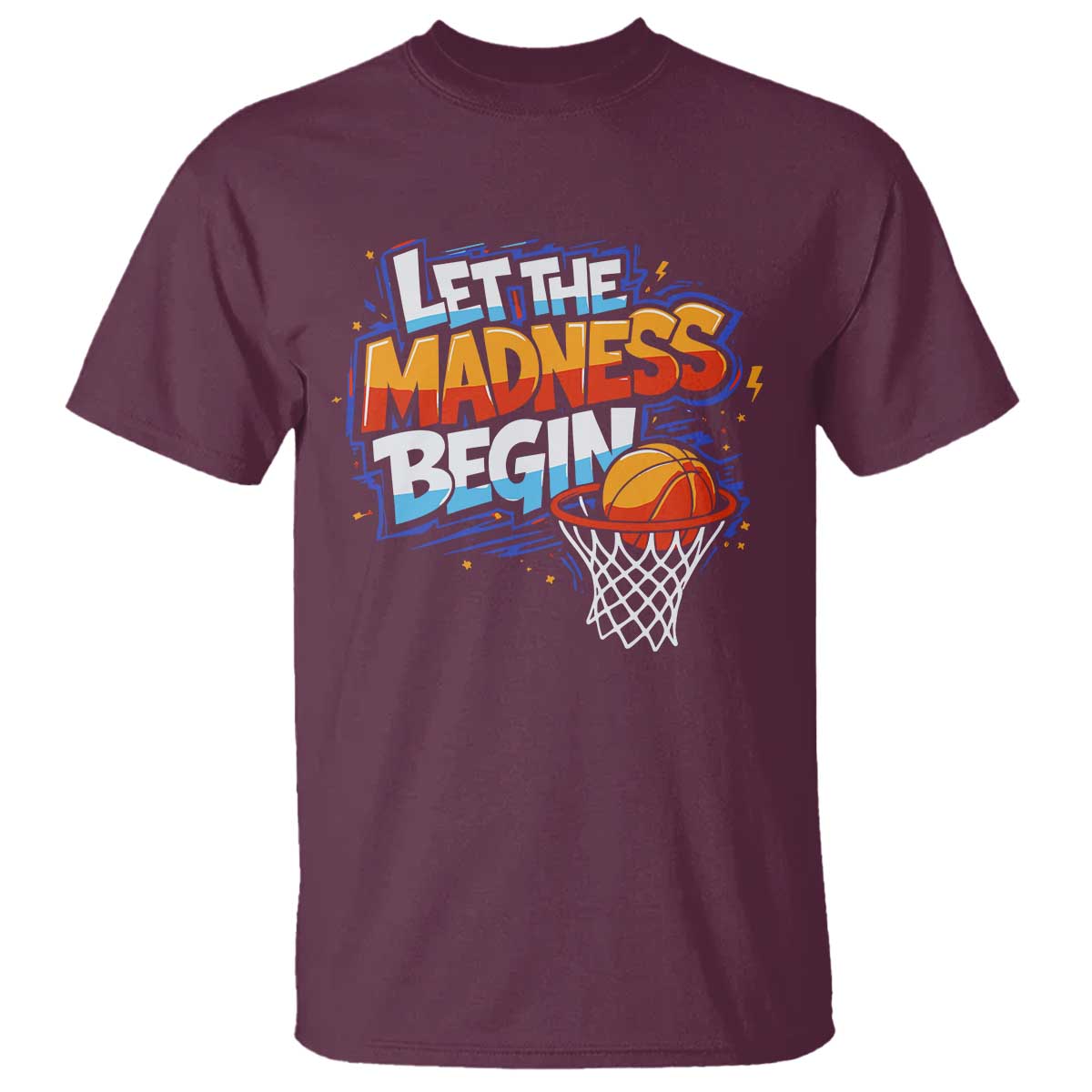 Basketball Bracket T Shirt Funny Let the Madness Begin Sporty Basketball Players Lovers TS10 Maroon Print Your Wear