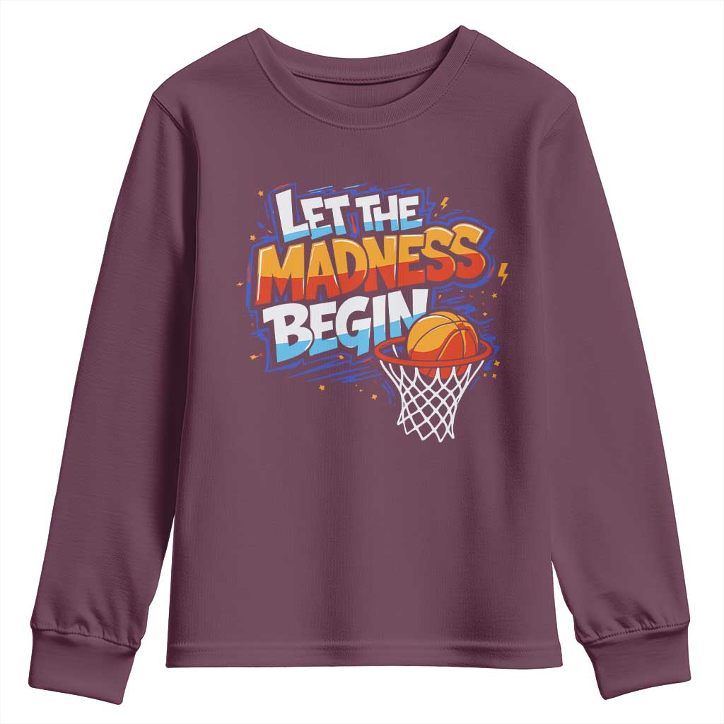 Basketball Bracket Youth Sweatshirt Funny Let the Madness Begin Sporty Basketball Players Lovers TS10 Maroon Print Your Wear