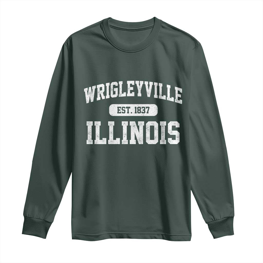 Wrigleyville Illinois Long Sleeve Shirt Vintage Chicago Classic Distressed Baseball Fan Gift TS10 Dark Forest Green Print Your Wear