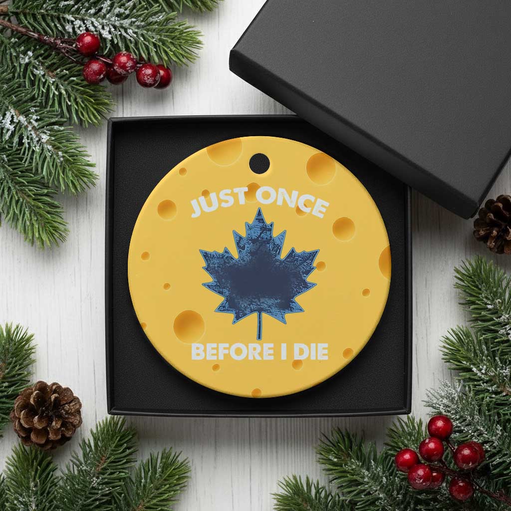 Canada Hockey Ceramic Ornament Toronto Just Once Before I Die Vintage Canadian Maple Leafs TS10 1pc Yellow Cheese Print Your Wear