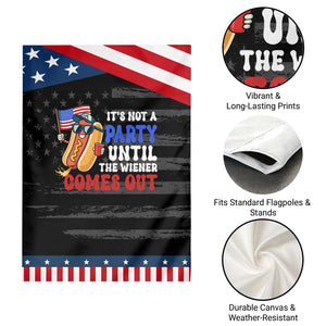 4th of July It's Not A Party Until The Wiener Comes Out Garden Flag Funny Hot Dog Independence Day Patriotic Weenies TS10 Print Your Wear