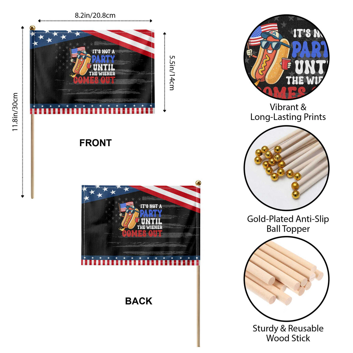 4th of July It's Not A Party Until The Wiener Comes Out Patriotic Handheld Flag Funny Hot Dog Independence Day Weenies TS10 Print Your Wear
