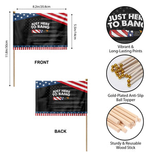 Funny 4th July Just Here To Bang Patriotic Handheld Flag USA Fireworks American Flag TS10 Print Your Wear
