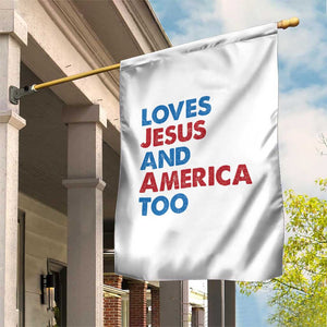 Loves Jesus and America Too Garden Flag 4th of July Patriotic TS10 Print Your Wear