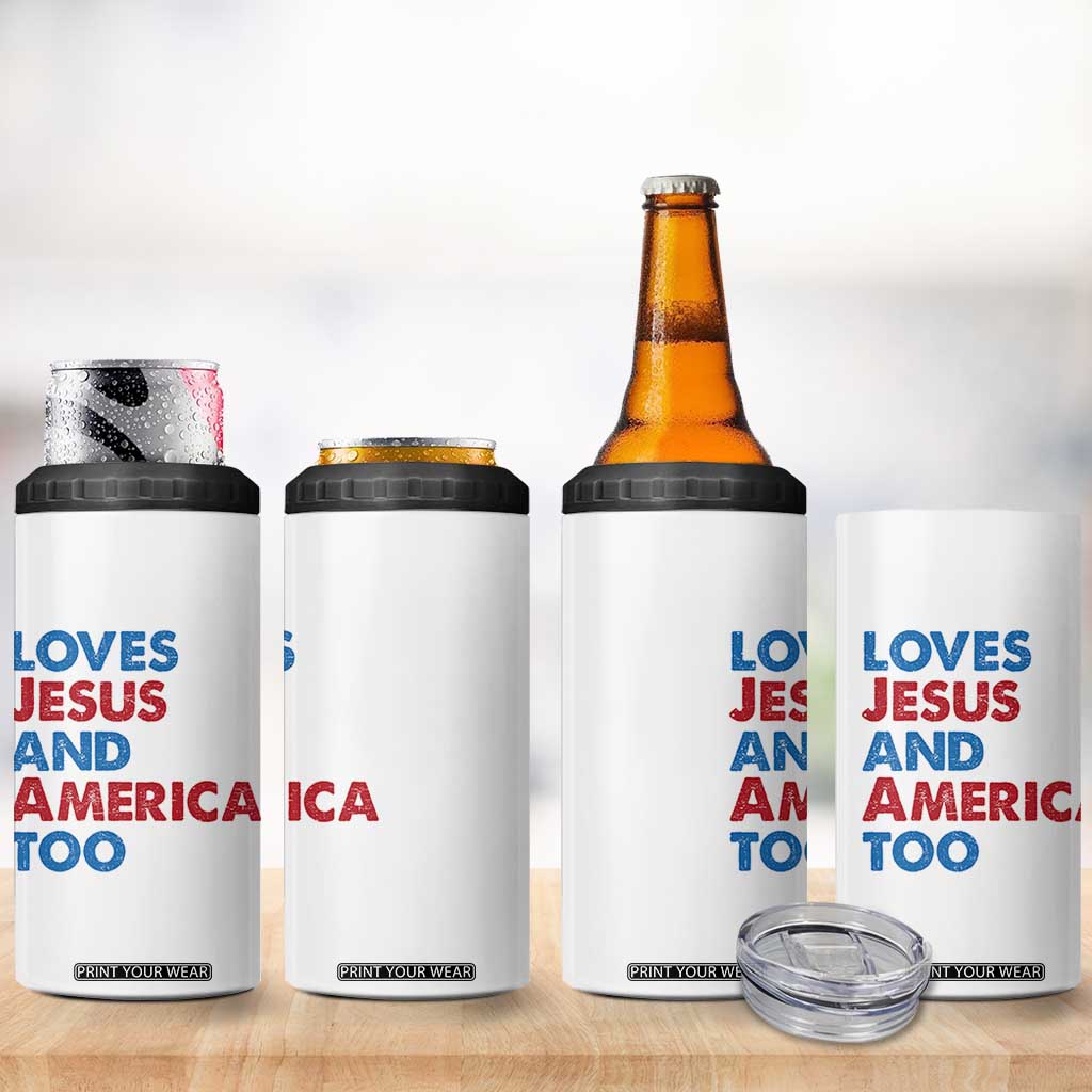 Loves Jesus and America Too 4 in 1 Can Cooler Tumbler 4th of July Patriotic TS10 Print Your Wear
