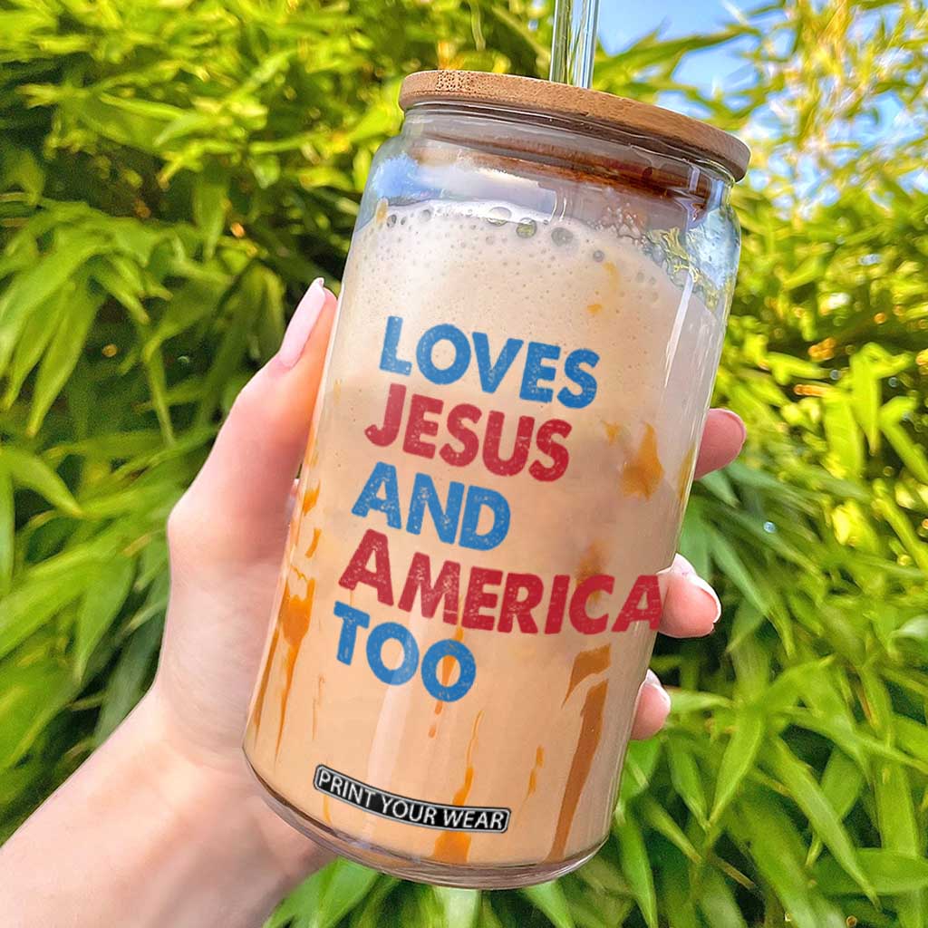 Loves Jesus and America Too Glass Can 4th of July Patriotic TS10 White Print Your Wear