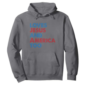 Loves Jesus and America Too Hoodie 4th of July Patriotic TS10 Charcoal Print Your Wear