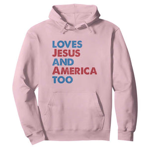 Loves Jesus and America Too Hoodie 4th of July Patriotic TS10 Light Pink Print Your Wear