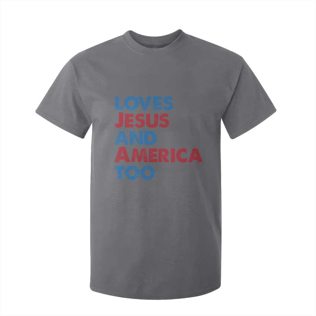 Loves Jesus and America Too T Shirt For Kid 4th of July Patriotic TS10 Charcoal Print Your Wear