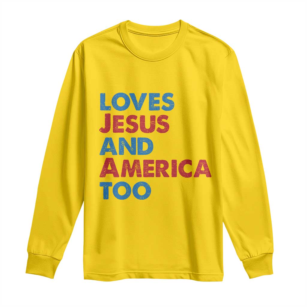 Loves Jesus and America Too Long Sleeve Shirt 4th of July Patriotic TS10 Daisy Print Your Wear