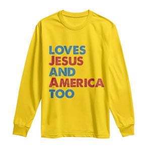 Loves Jesus and America Too Long Sleeve Shirt 4th of July Patriotic TS10 Daisy Print Your Wear