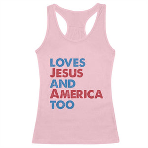 Loves Jesus and America Too Racerback Tank Top 4th of July Patriotic TS10 Light Pink Print Your Wear