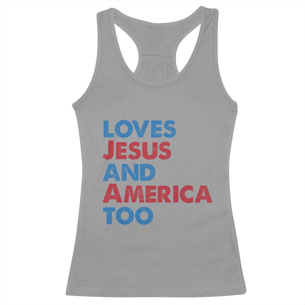 Loves Jesus and America Too Racerback Tank Top 4th of July Patriotic TS10 Sport Gray Print Your Wear