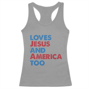 Loves Jesus and America Too Racerback Tank Top 4th of July Patriotic TS10 Sport Gray Print Your Wear