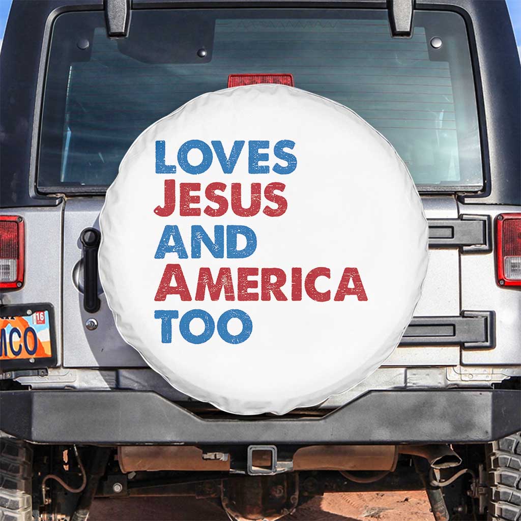Loves Jesus and America Too Spare Tire Cover 4th of July Patriotic TS10 No hole White Print Your Wear