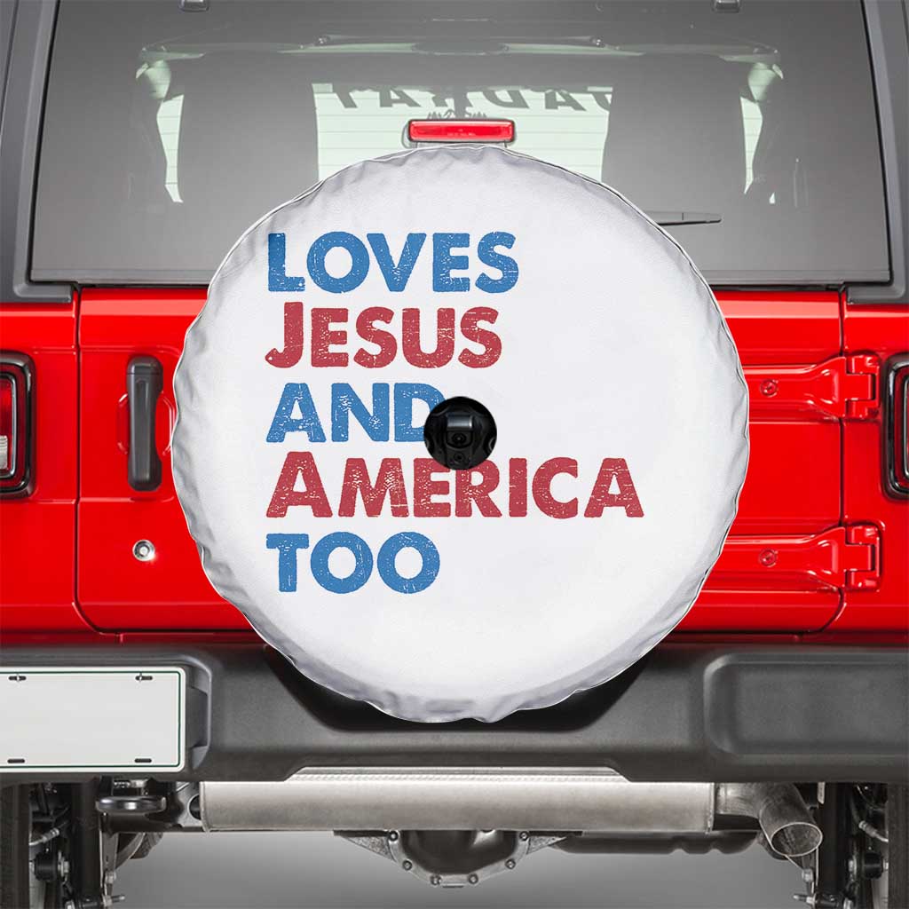 Loves Jesus and America Too Spare Tire Cover 4th of July Patriotic TS10 White Print Your Wear
