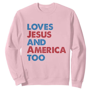 Loves Jesus and America Too Sweatshirt 4th of July Patriotic TS10 Light Pink Print Your Wear