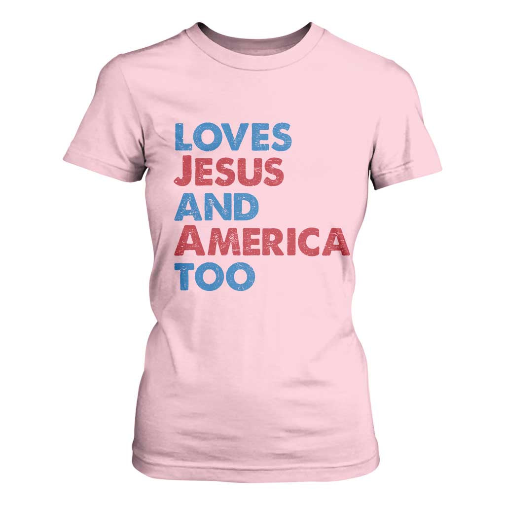 Loves Jesus and America Too T Shirt For Women 4th of July Patriotic TS10 Light Pink Print Your Wear