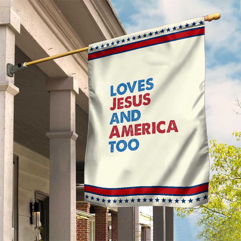 Loves Jesus and America Too Garden Flag 4th of July Patriotic TS10 Modern Beige Red Print Your Wear