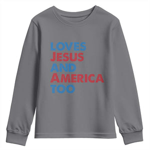 Loves Jesus and America Too Youth Sweatshirt 4th of July Patriotic TS10 Charcoal Print Your Wear