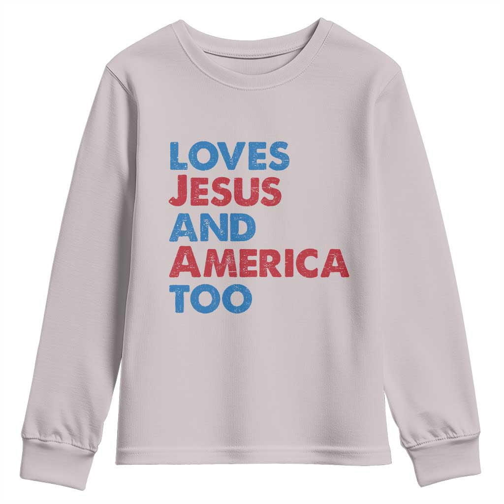 Loves Jesus and America Too Youth Sweatshirt 4th of July Patriotic TS10 Ice Gray Print Your Wear