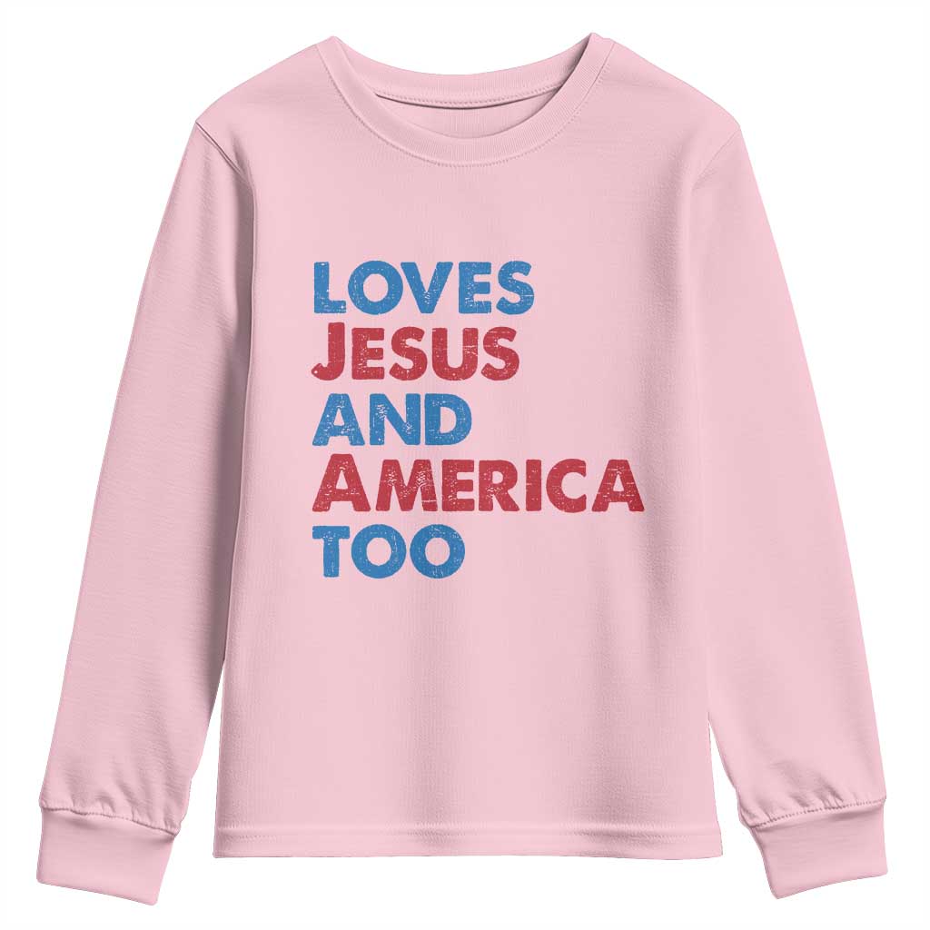 Loves Jesus and America Too Youth Sweatshirt 4th of July Patriotic TS10 Light Pink Print Your Wear