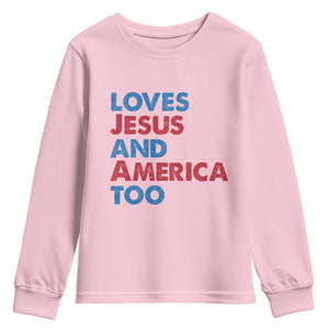 Loves Jesus and America Too Youth Sweatshirt 4th of July Patriotic TS10 Light Pink Print Your Wear