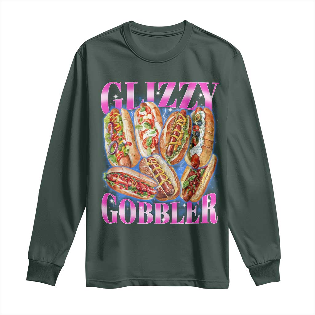 Glizzy Gobbler Hot Dog Meme Long Sleeve Shirt Meme Hilarious Hotdog Glizzy Lovers TS10 Dark Forest Green Print Your Wear