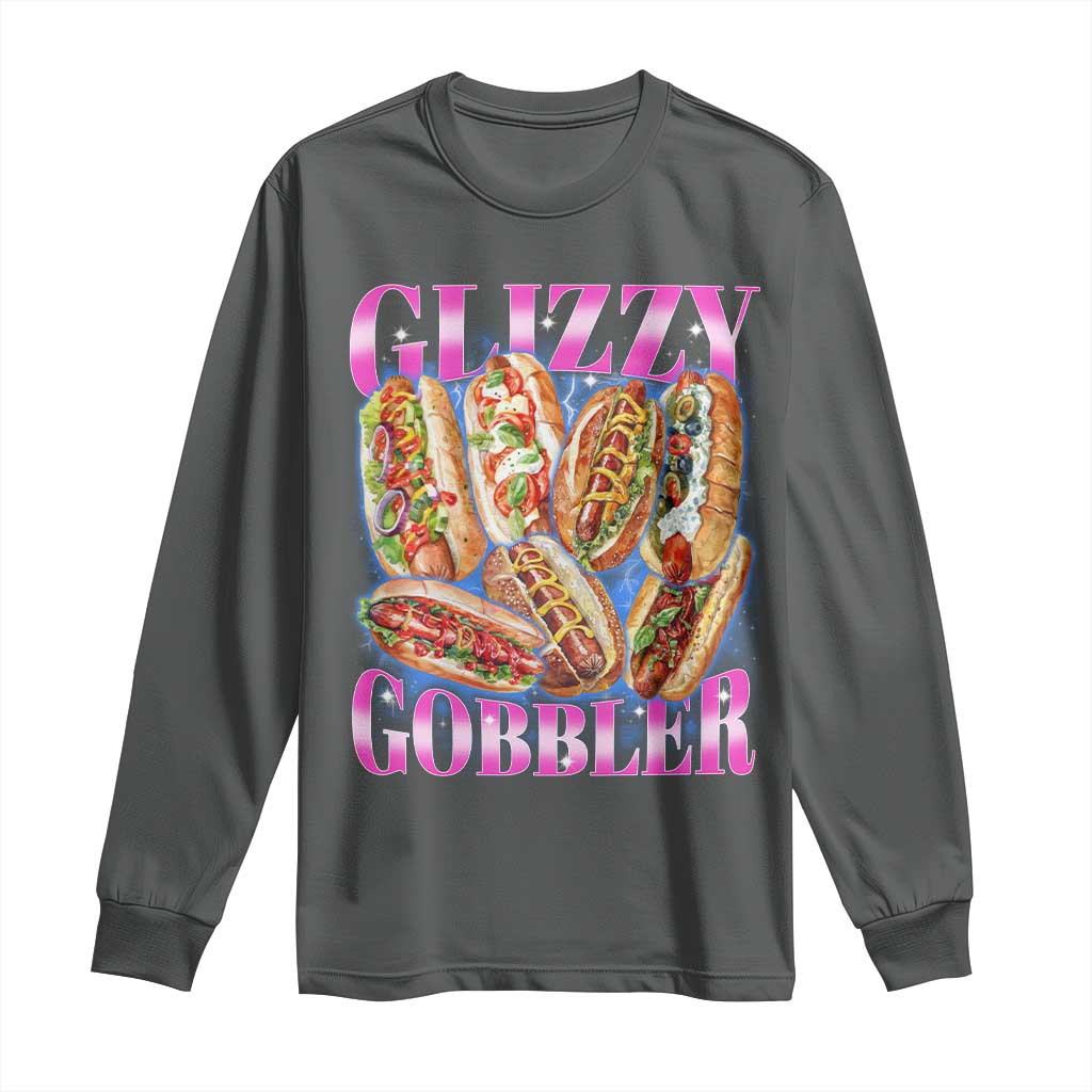 Glizzy Gobbler Hot Dog Meme Long Sleeve Shirt Meme Hilarious Hotdog Glizzy Lovers TS10 Dark Heather Print Your Wear