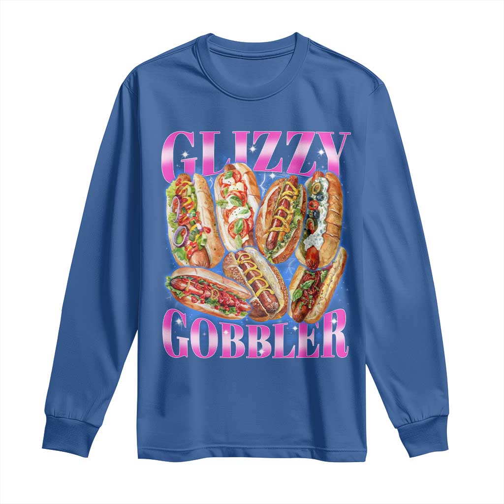Glizzy Gobbler Hot Dog Meme Long Sleeve Shirt Meme Hilarious Hotdog Glizzy Lovers TS10 Royal Blue Print Your Wear
