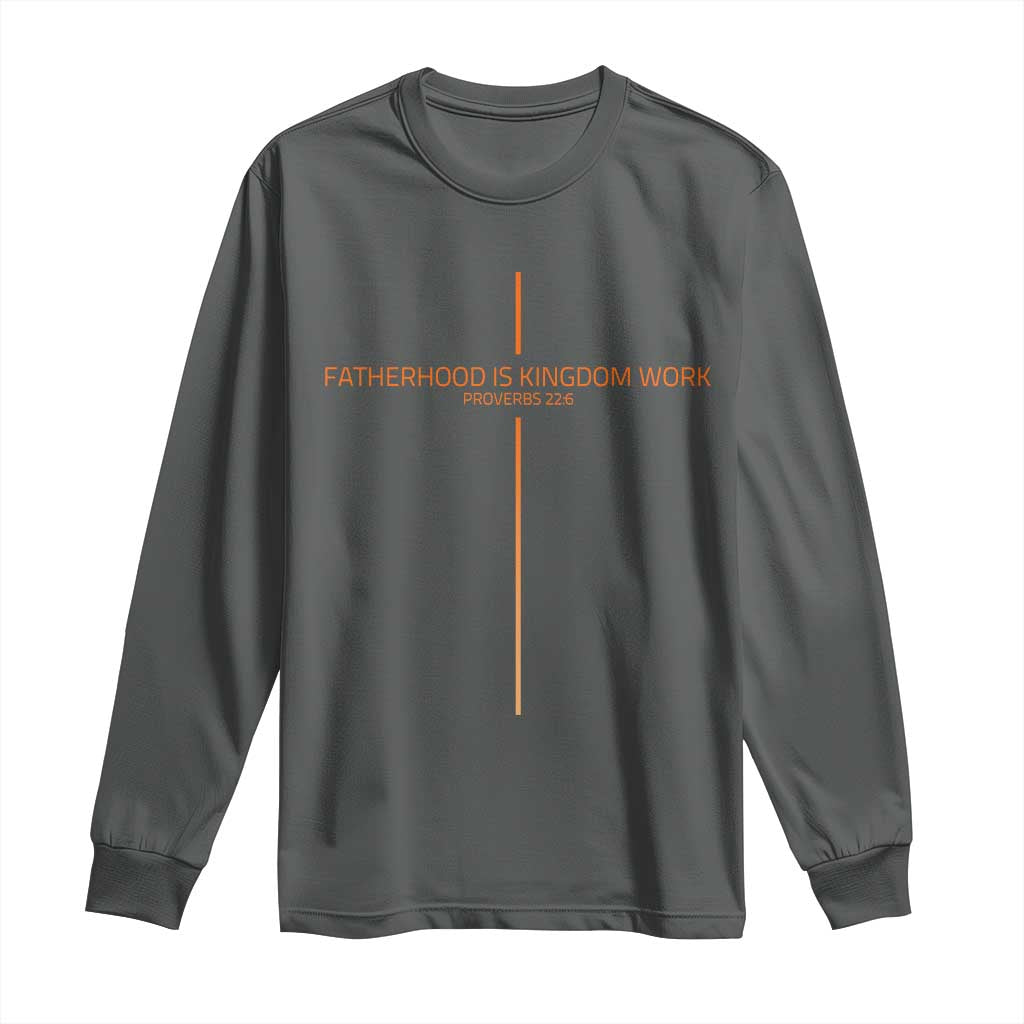 Fatherhood Is Kingdom Work Long Sleeve Shirt Vintage Christian Dad Cross