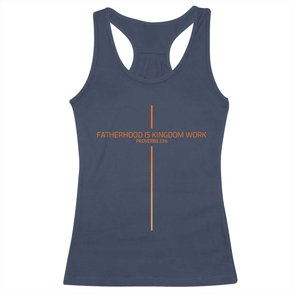 Fatherhood Is Kingdom Work Racerback Tank Top Vintage Christian Dad Cross