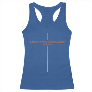Fatherhood Is Kingdom Work Racerback Tank Top Vintage Christian Dad Cross