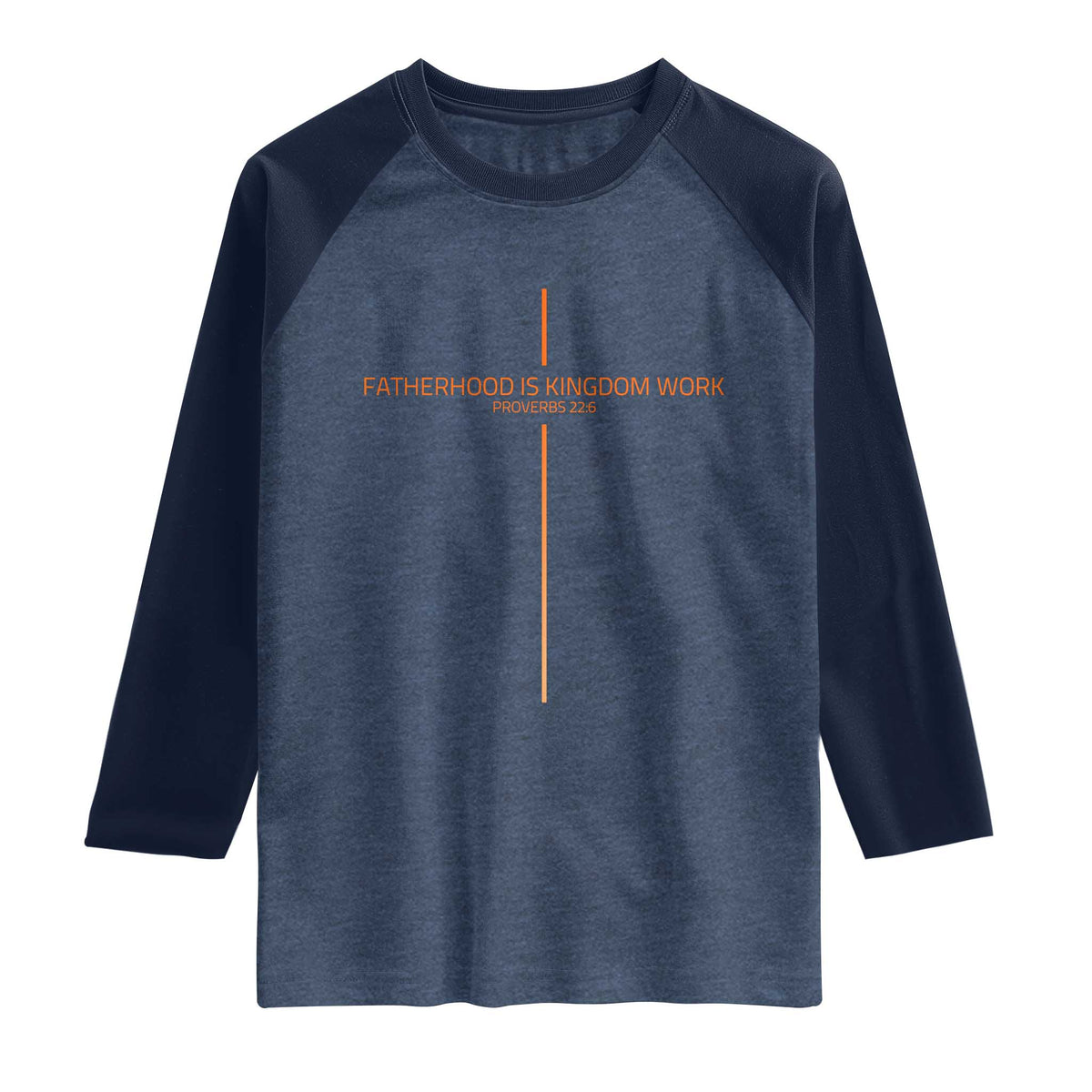 Fatherhood Is Kingdom Work Raglan Shirt Vintage Christian Dad Cross