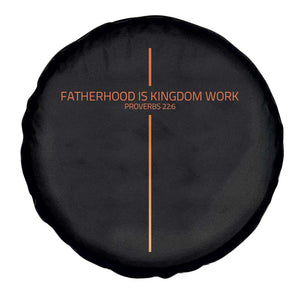 Fatherhood Is Kingdom Work Spare Tire Cover Vintage Christian Dad Cross