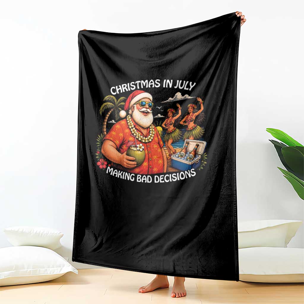 Funny Christmas in July Making Bad Decisions Throw Blanket Tropical Santa Hawaiian Summer Holiday Party TS10 Print Your Wear