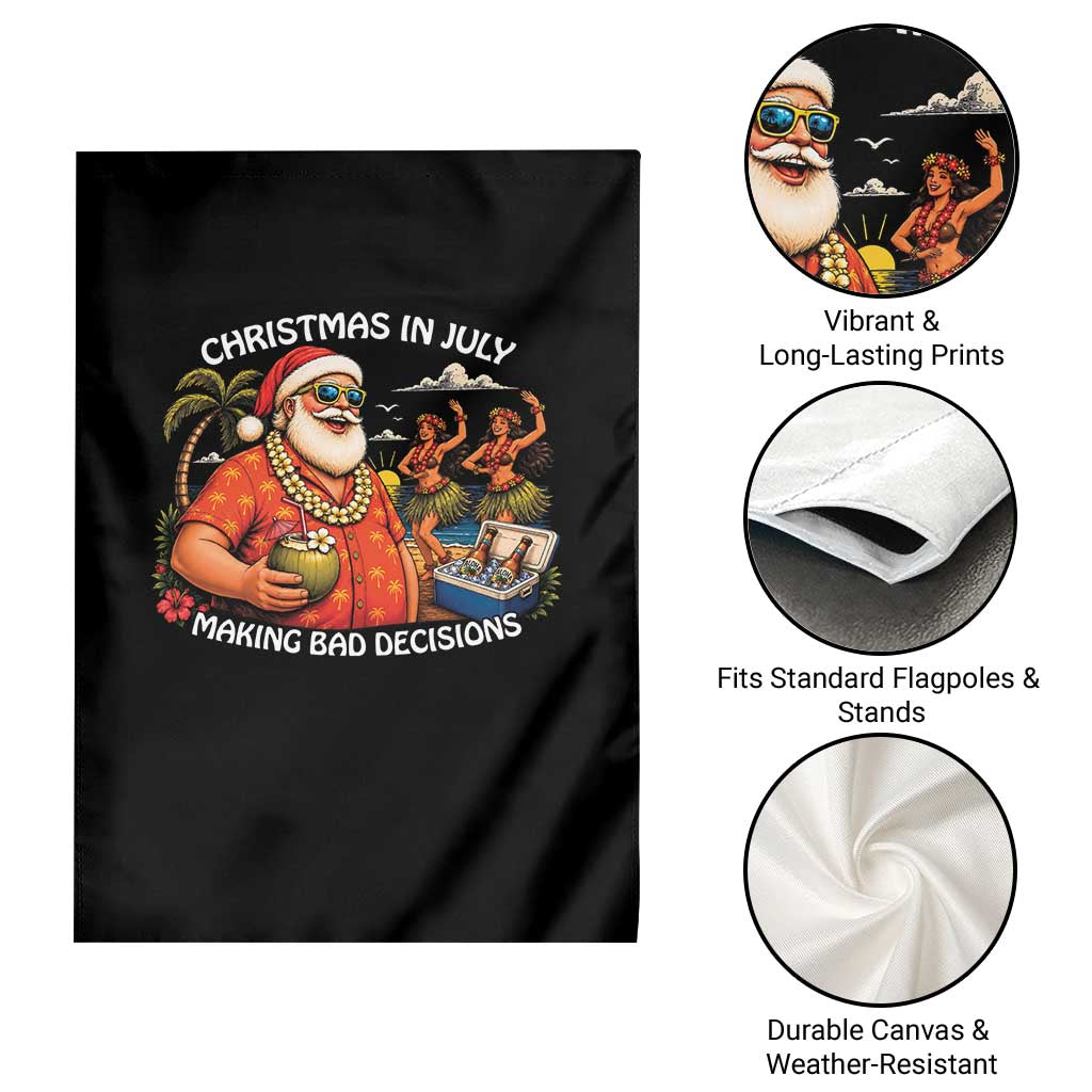 Funny Christmas in July Making Bad Decisions Garden Flag Tropical Santa Hawaiian Summer Holiday Party TS10 Print Your Wear