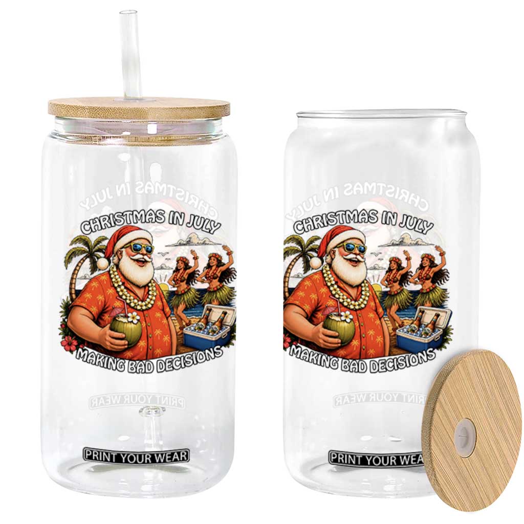 Funny Christmas in July Making Bad Decisions Glass Can Tropical Santa Hawaiian Summer Holiday Party TS10 Print Your Wear