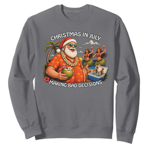 Funny Christmas in July Making Bad Decisions Sweatshirt Tropical Santa Hawaiian Summer Holiday Party TS10 Charcoal Print Your Wear