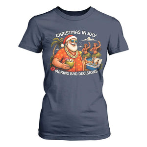 Funny Christmas in July Making Bad Decisions T Shirt For Women Tropical Santa Hawaiian Summer Holiday Party TS10 Navy Print Your Wear