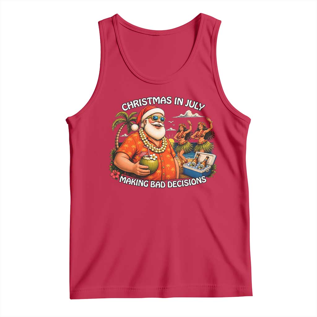 Funny Christmas in July Making Bad Decisions Tank Top Tropical Santa Hawaiian Summer Holiday Party TS10 Red Print Your Wear