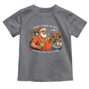 Funny Christmas in July Making Bad Decisions Toddler T Shirt Tropical Santa Hawaiian Summer Holiday Party TS10 Charcoal Print Your Wear