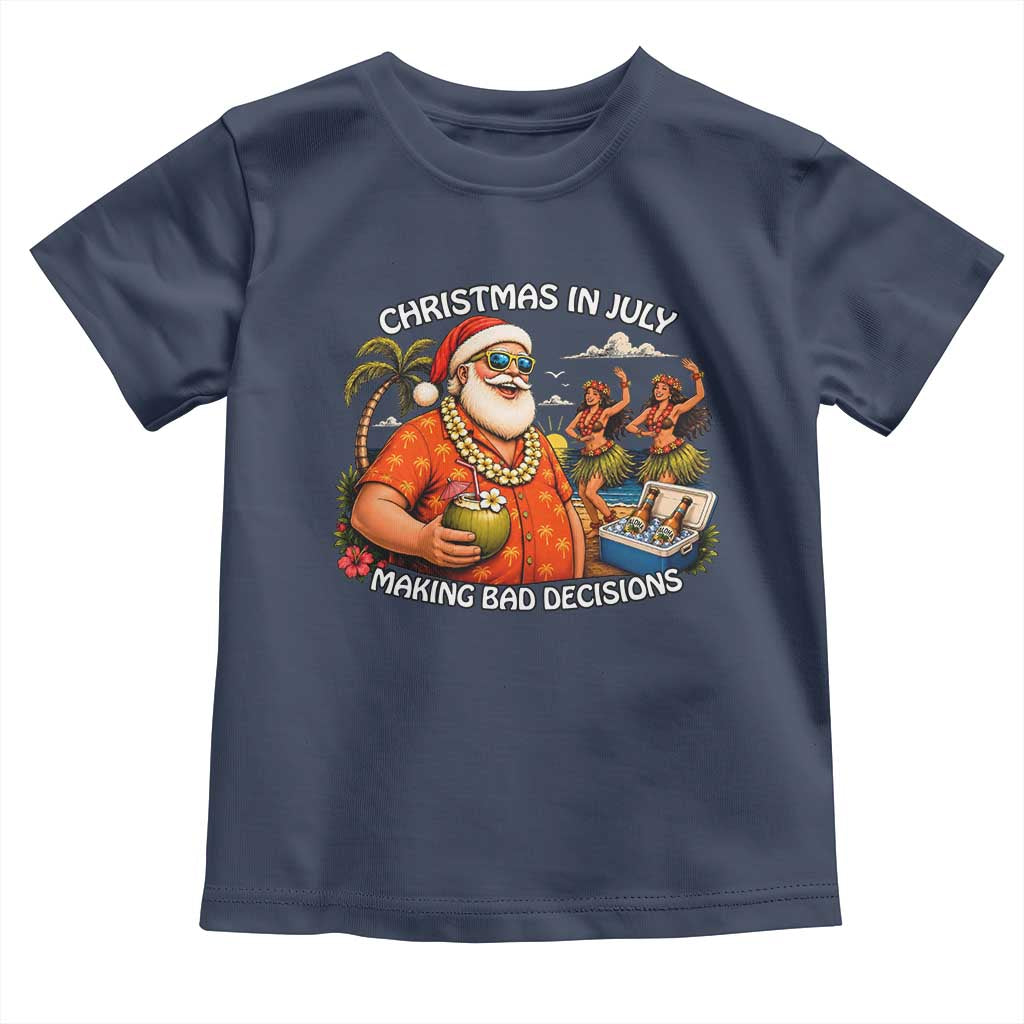 Funny Christmas in July Making Bad Decisions Toddler T Shirt Tropical Santa Hawaiian Summer Holiday Party TS10 Navy Print Your Wear