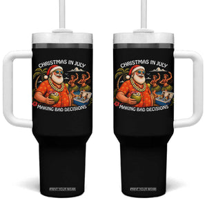 Funny Christmas in July Making Bad Decisions Tumbler With Handle Tropical Santa Hawaiian Summer Holiday Party TS10 One Size: 40 oz Black Print Your Wear