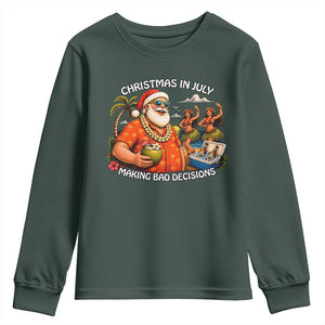 Funny Christmas in July Making Bad Decisions Youth Sweatshirt Tropical Santa Hawaiian Summer Holiday Party TS10 Dark Forest Green Print Your Wear