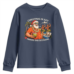 Funny Christmas in July Making Bad Decisions Youth Sweatshirt Tropical Santa Hawaiian Summer Holiday Party TS10 Navy Print Your Wear